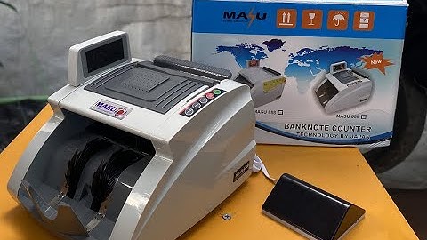 Máy đếm tiền masu 888 và 666 giá bao nhiêu năm 2024