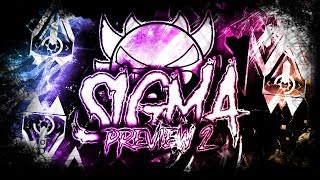 Sigma By Mindcap And More | Official Gamma Sequel Preview 2