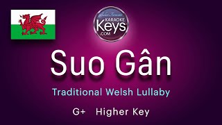 Suo Gân ... G+  Higher Key ... Traditional Welsh Lullaby ... Karaoke Piano with Lyrics