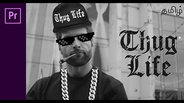 How To Make A Thug Life Video In Premiere Pro CC  தமிழ்