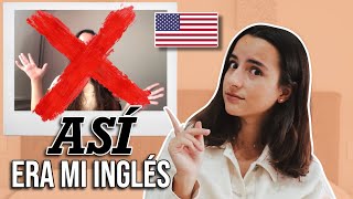 Mi INGLÉS ANTES de irme a ESTUDIAR a ESTADOS UNIDOS