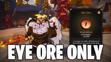 I Forged EYE ORE ONLY Armor in The FORGE (Roblox)