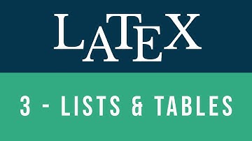 Learn LaTeX Tutorial - Lists and Tables
