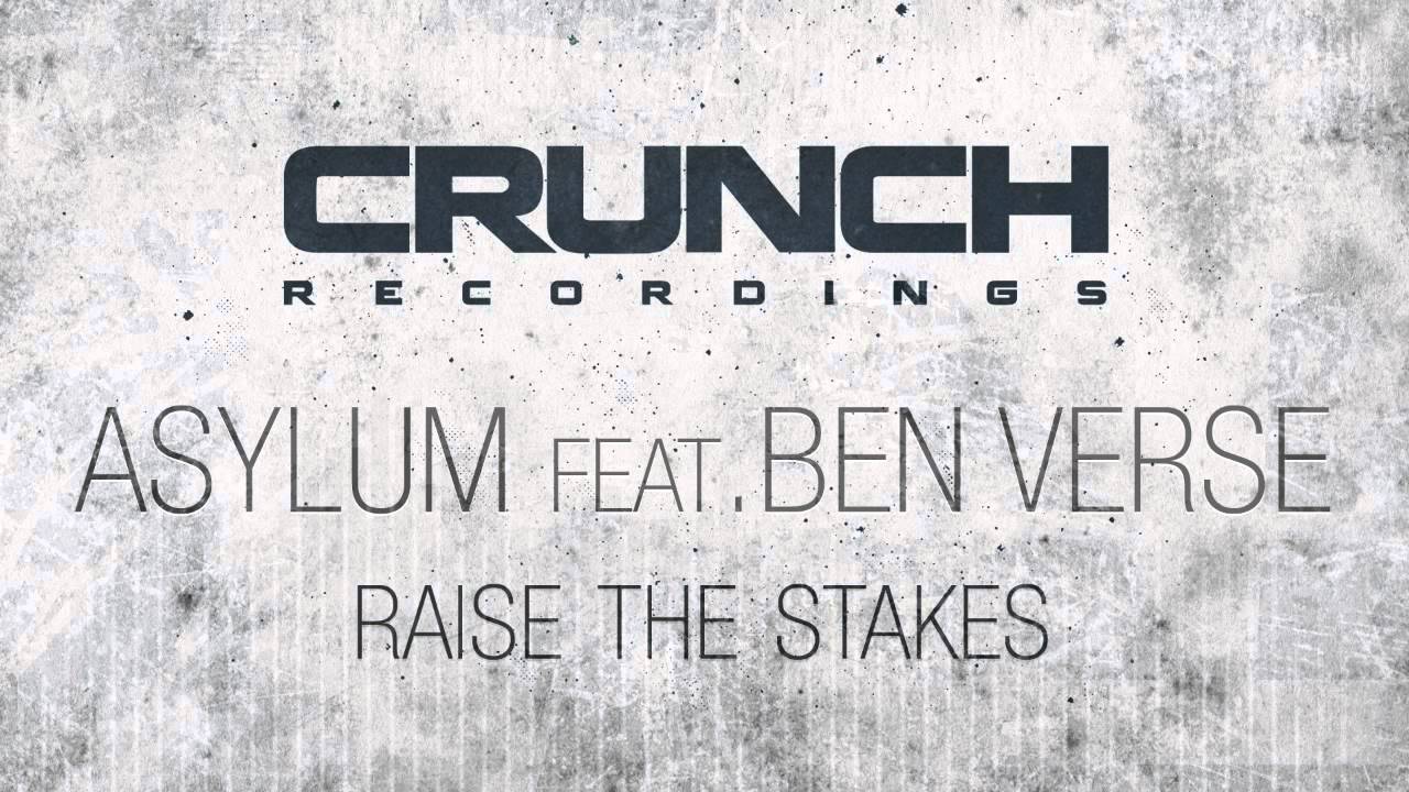 Asylum feat. Ben Verse - Raise The Stakes 