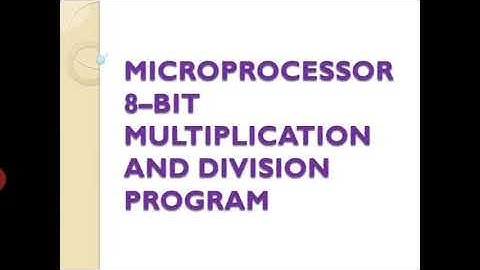 8-bit Multiplication and Division using 8085 microprocessor