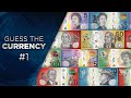 Guess the Currency! #1