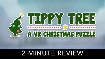 Tippy Tree - 2 Minute Review