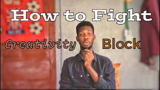 I Had a Creative Block… Here’s How I Broke Through It