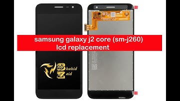 Samsung Galaxy j2 Core SM-J260 LCD replacement.