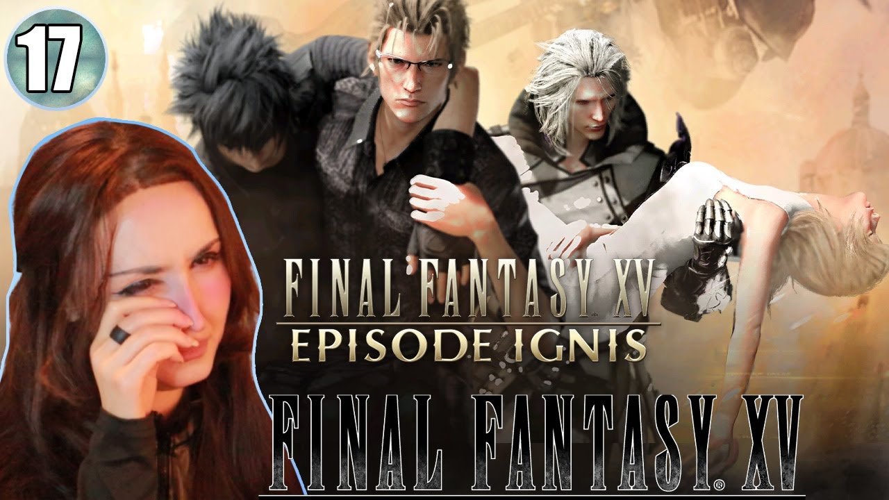 EPISODE IGNIS DLC - Final Fantasy XV - part 17