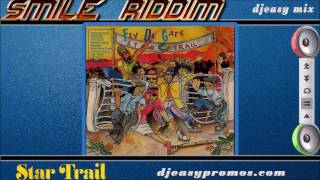 Video thumbnail of "Smile Riddim A.k.a Fly Di Gate Riddim  Riddim 1993 Star Trail  ||djeasy Mix"