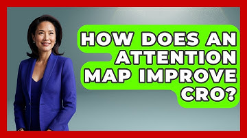 How Does An Attention Map Improve CRO? - Saas Marketing Wizards