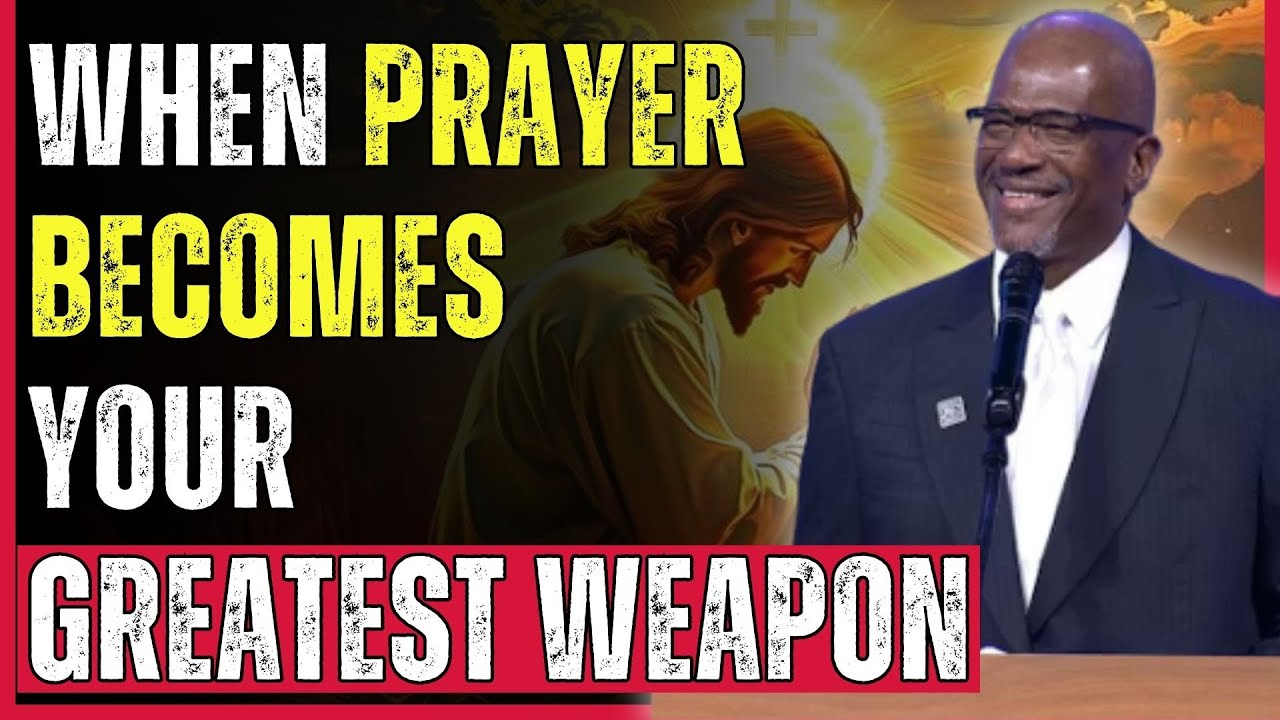 WHEN PRAYER BECOMES YOUR GREATEST WEAPON | PASTOR TERRY K ANDERSON | CHRISTIAN SERMON 2025