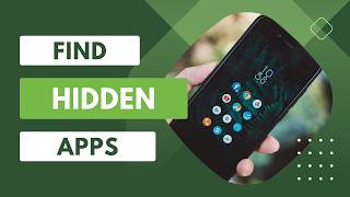 How to Find Hide Apps in Android