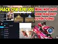 Cách Hack CFM IOS/APK Crossfire Legends Hack CF VNG Raven Full ESP Xuyên Map, Aim  auto headshot