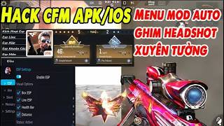 Cách Hack CFM IOS/APK Crossfire Legends Hack CF VNG Raven Full ESP Xuyên Map, Aim  auto headshot