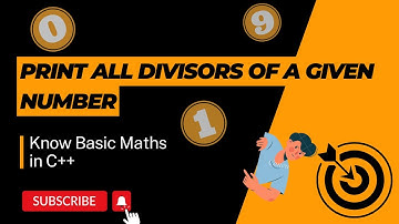 C++ Tutorial: How to Print All Divisors of a Number | Step-by-Step Guide