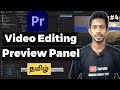 🔥நீங்களும் ஆகலாம் வீடியோ எடிட்டர் Premiere Pro video editing Preview panel tutorial Tamil Episode 4
