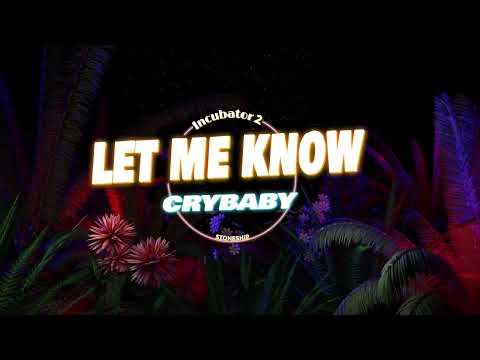 [Official Visualizer] CRYBABY - let me know (Feat.Jabillz)