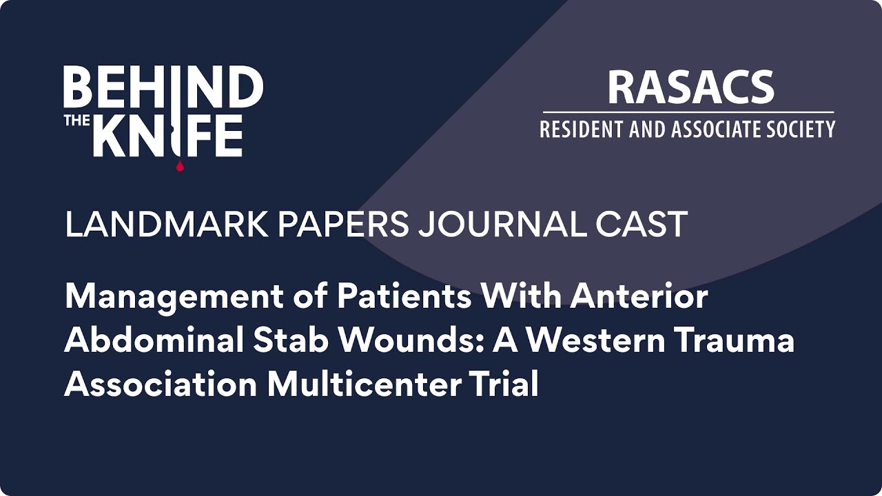 Management of Patients With Anterior Abdominal Stab Wounds | BTK/RASACS Journal Club #35