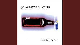 Watch Pinehurst Kids Pretty Whistle video