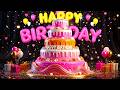 HAPPY BIRTHDAY TO YOU 2026 The Most Joyful Birthday Celebration Ever