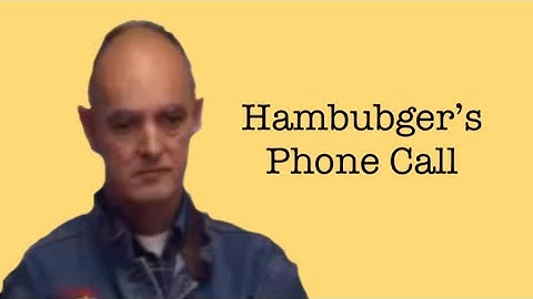 Hambubger Phone Call