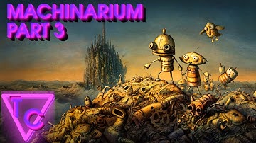 Machinarium (Part 3) The End