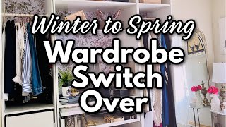 Time For A Wardrobe Refresh | Winter To Spring Wardrobe Switch Over