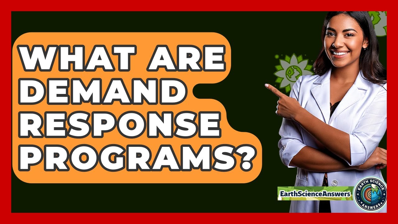 What Are Demand Response Programs? - Earth Science Answers