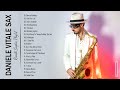 Daniele Vitale Sax Greatest Hits - The Best Of Daniele Vitale Sax - Top Saxophone 2022 Collection