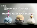 The Ultimate Guide to Making Fuzzy Sock Plushies for Beginners | Sugar Maple Crafts