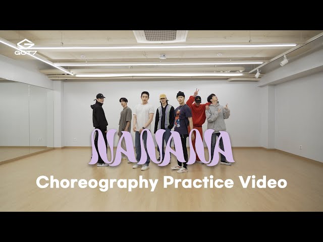 GOT7 NANANA Choreography Practice Video class=