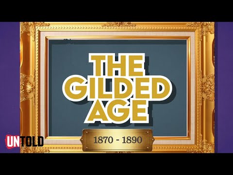 The Gilded Age: When America became a Superpower