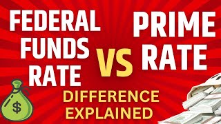 Federal Funds Rate vs Prime Rate | What is Prime Rate | What is Federal Funds Rate