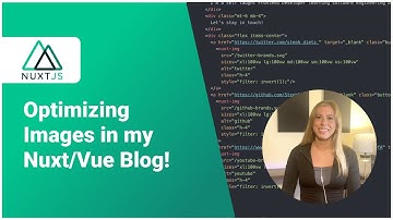 Optimizing Images in my Nuxt/Vue Blog!