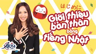 5 mẫu câu giới thiệu bản thân bằng tiếng Nhật | Phương Liên sensei Akira | Akira Education