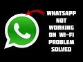 How to solve whatsapp not working on wifi problem  rsha26 solutions