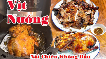 Cuộc Sống Ở Nhật Bản - Cách Làm Vịt Nướng (Quay) Bằng Nồi Chiên Không Dầu (How To Make Roasted Duck)