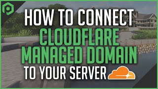 How to Connect a Cloudflare Managed Domain to Your Server