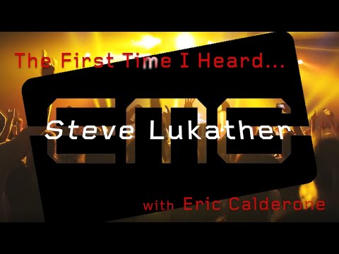 EMGtv Presents "The First Time I Heard" Steve Lukather