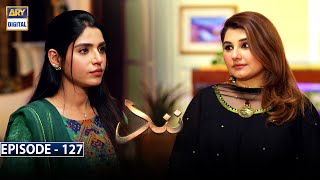 Nand Episode 127 [Subtitle Eng] | 10th March 2021 | ARY Digital Drama