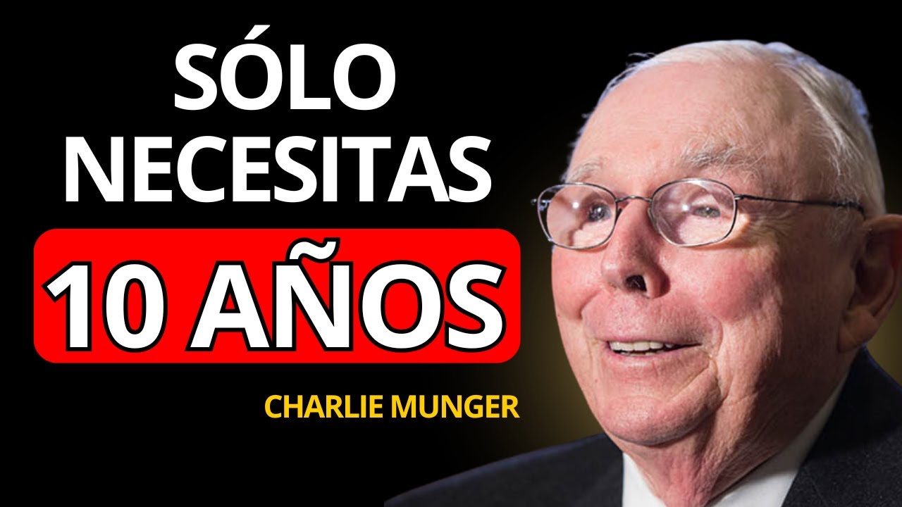 CHARLIE MUNGER: Cómo conseguir tu PRIMER MILLÓN en 10 años o menos