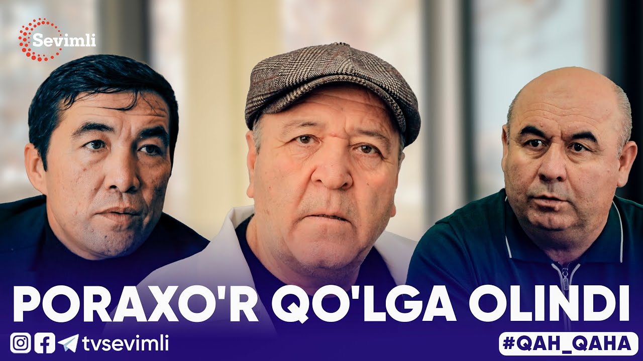 QAHQAHA - PORAXO'R QO'LGA OLINDI