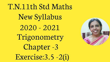 T.N. 11th  maths   Exercise:3.5  Sum - 2 (i) | Trigonometry | Chapter - 3.