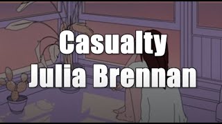 Casualty - Julia Brennan (lyrics)