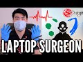 I did surgery on a laptop