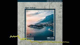 Alper Atakan - Obecanje (Original version of Hayat Bayram Olsa) (Hem Orada Hem Burada Vol.2 - 2022)