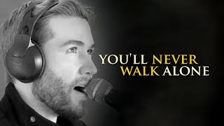 You'll Never Walk Alone - Rony Samaj (Performance Video)