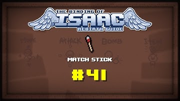 Binding of Isaac: Rebirth Item guide - Match Stick